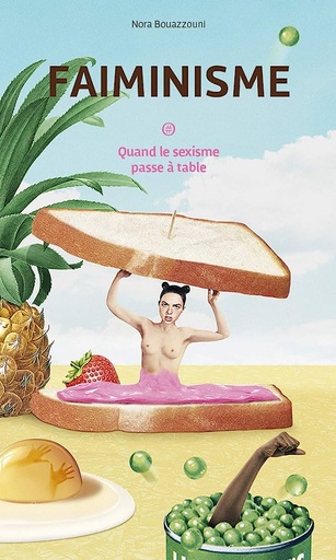 Faiminisme Quand le sexisme passe à table