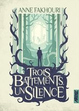 TROIS BATTEMENTS UN SILENCE