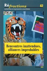 REFRACTIONS NO 42 RENCONTRES INATTENDUES, ALLIANCES IMPROBABLES