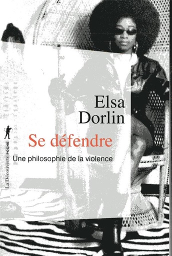 [8701037]  Se défendre : une philosophie de la violence 