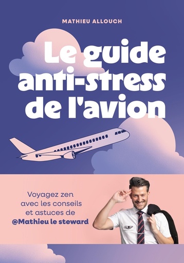 [10106682]  Le guide anti-stress de l'avion 