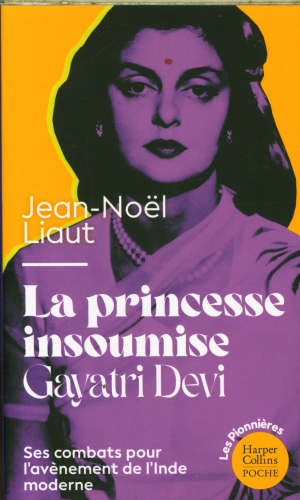 [10204146]  La princesse insoumise : Gayatri Devi 