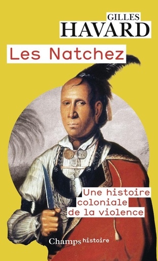 [10242561]  Les Natchez : une histoire coloniale de la violence 
