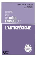 EN FINIR AVEC LES IDEES FAUSSES SUR L'ANTISPECISME