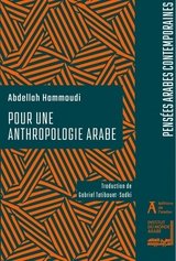 POUR UNE ANTHROPOLOGIE ARABE - VERS UNE