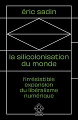 SILICOLONISATION DU MONDE -LA-