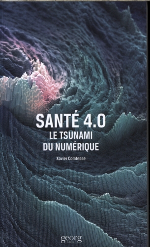 [8757713]  Santé 4.0 : le tsunami du numérique 