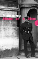 REFLEXIONS SUR LA DELATION