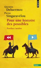POUR UNE HISTOIRE DES POSSIBLE