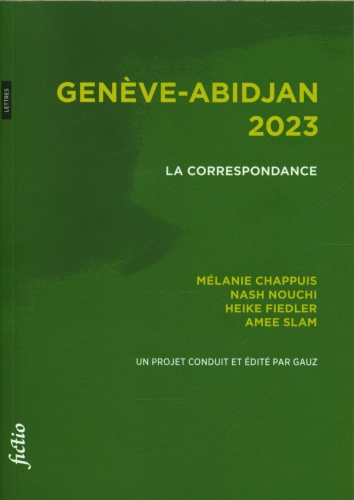 [9796014]  Genève-Abidjan 2023 : la correspondance 