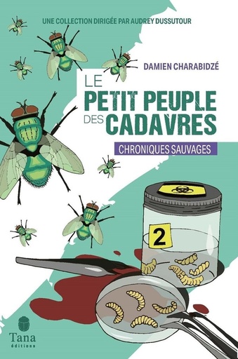 [10149221]  Le petit peuple des cadavres : chroniques sauvages 
