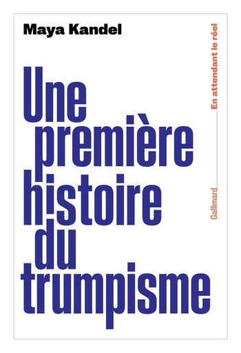[10130410]  Une première histoire du trumpisme 
