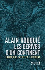 DERIVES D'UN CONTINENT -LES- L'AMERIQUE LATINE ET L'OCCIDENT