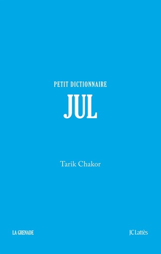 [10104276]  Jul : petit dictionnaire 