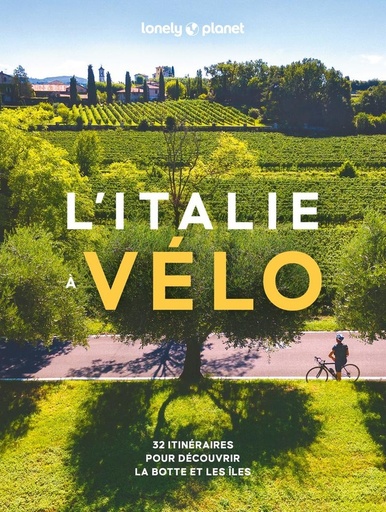 [10100569]  L'Italie à vélo : 32 itinéraires pour découvrir la botte et les îles 