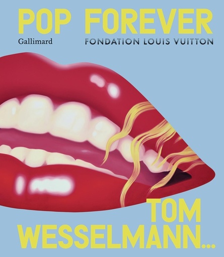 [9986287]  Pop forever : Tom Wesselmann... 