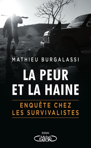 [9108764]  La peur et la haine : enquête chez les survivalistes 