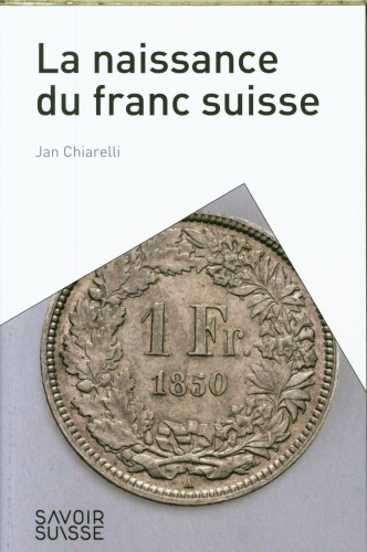 [10220978]  La naissance du franc suisse 