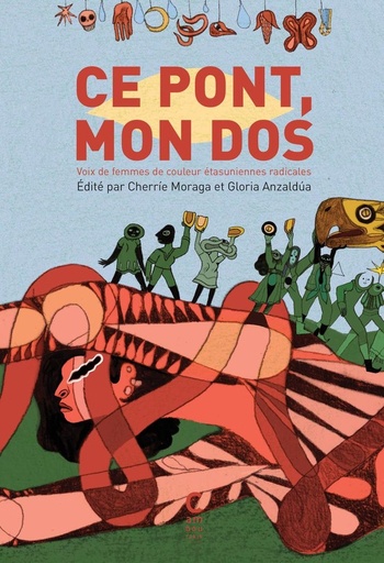 [10303484]  Ce pont, mon dos : voix de femmes de couleur étatsuniennes radicales 