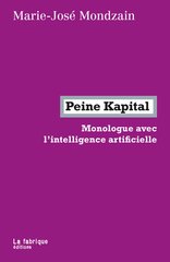 PEINE KAPITAL - MONOLOGUE AVEC L'INTELL