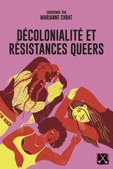 DECOLONIALITE ET RESISTANCES QUEERS