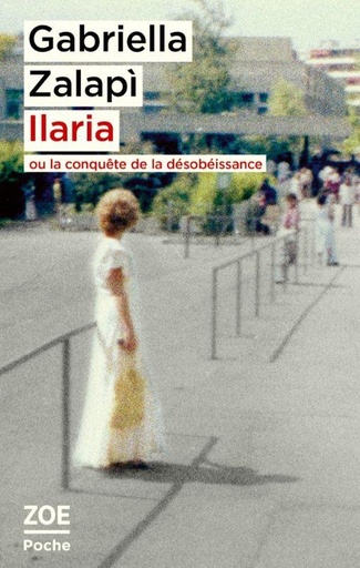 [10354284]  Ilaria ou la conquête de la désobéissance 