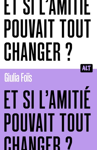 ET SI L'AMITIE POUVAIT TOUT CHANGER ?
