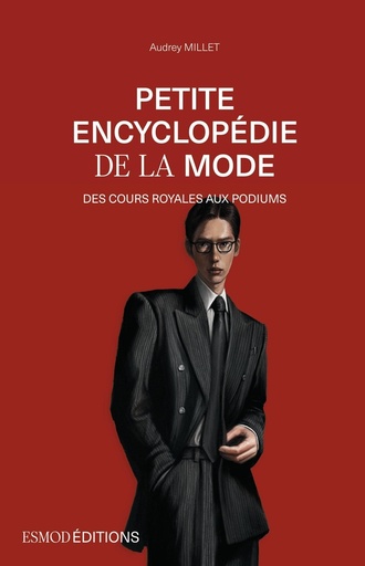 [10362164]  Petite encyclopedie de la mode : des cours royales aux podiums 