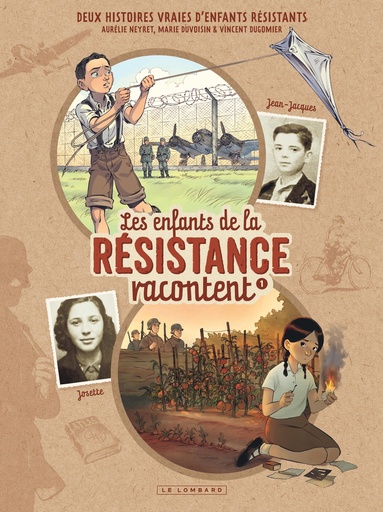 ENFANTS RESISTANCE RACONTENT T1 LES ENFANTS DE LA RESISTANCE RACONTENT - T1 - JOSETTE ET JEAN-JACQUE