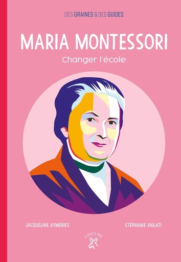 [8625145]  Maria Montessori : changer l'école 