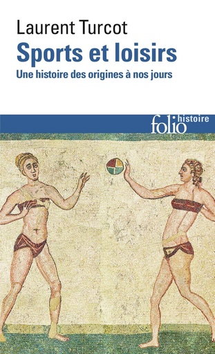 [10303819]  Sports et loisirs : une histoire des origines à nos jours 