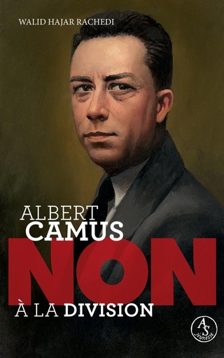 [10023464]  Albert Camus : non à la division 