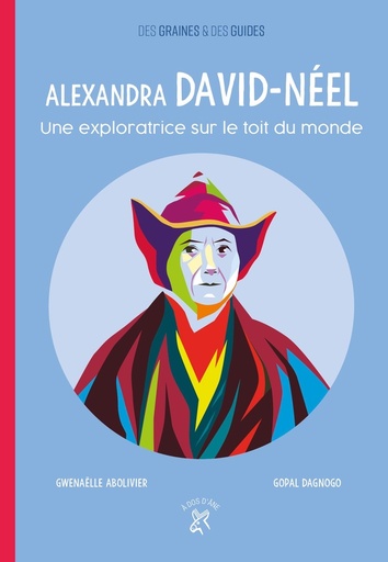 [8624526]  Alexandra David-Néel : une exploratrice sur le toit du monde 