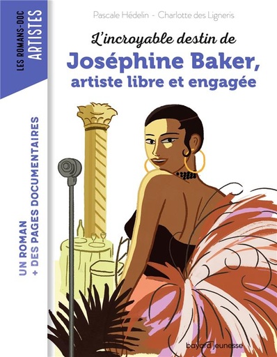 [9543068]  L'incroyable destin de Joséphine Baker, artiste libre et engagée 