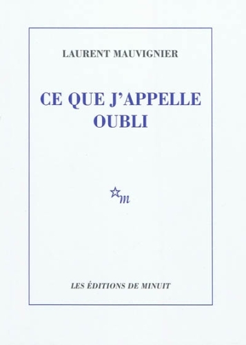 [7174674]  Ce que j appelle oubli 