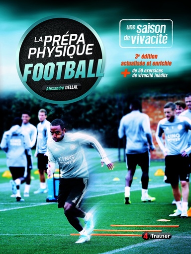 [10255119]  La prépa physique football : une saison de vivacité 