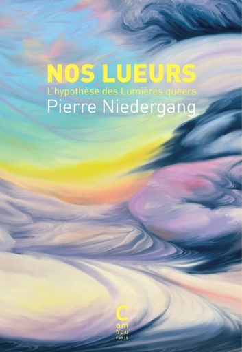 [10347542]  Nos lueurs : l'hypothèse des Lumières queers 