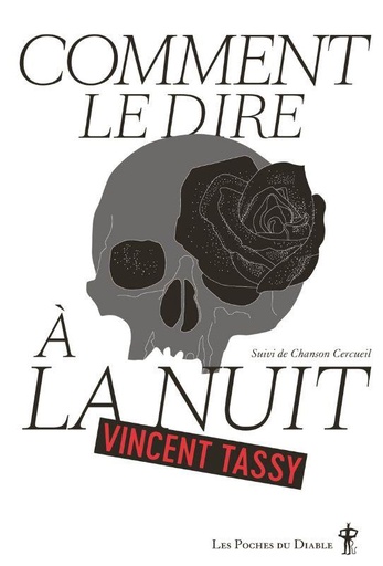[9468485]  Comment le dire à la nuit. Suivi de Chanson Cercueil 