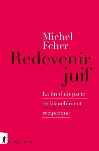 [10444362]  Redevenir juif : la fin d'un pacte de blanchiment réciproque 