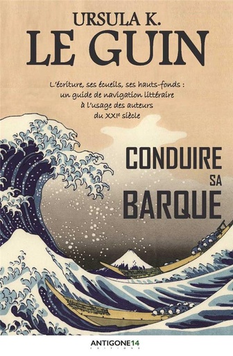 [9184534]  Conduire sa barque : l'écriture, ses écueils, ses hauts-fonds 