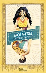 MOI, MEDEE, PUISSANTE SORCIERE