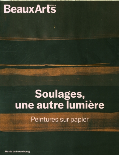 [10200227]  Soulages, une autre lumière : peintures sur papier 