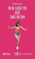 ON NE LAISSE PAS BEBE DANS UN COIN - DIRTY DANCING UN FILM FEMINISTE