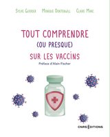 TOUT COMPRENDRE (OU PRESQUE) SUR LES VACCINS
