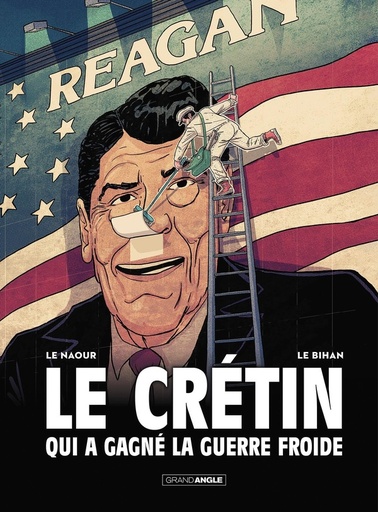 [10027905]  Le crétin qui a gagné la guerre froide : histoire complète 