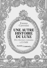 AUTRE HISTOIRE DU LUXE -UNE-