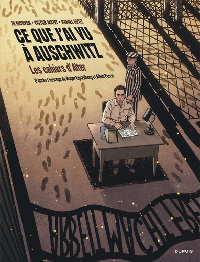 LES CAHIERS D'ALTER LES CAHIERS D'ALTER - CE QUE J'AI VU A AUSCHWITZ