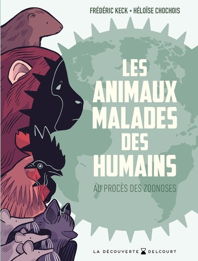 [10395093]  Les animaux malades des humains : au procès des zoonoses 