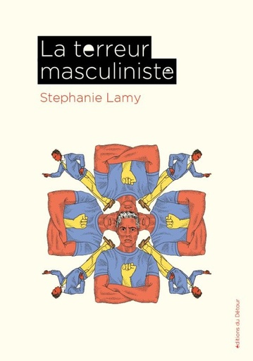 [9910190]  La terreur masculiniste 