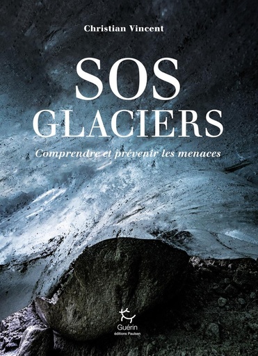 [10349922]  SOS glaciers : comprendre et prévenir les menaces 